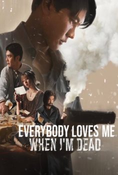 Everybody Loves Me When I’m Dead