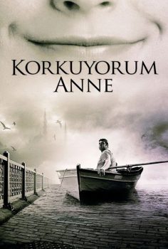 Korkuyorum Anne